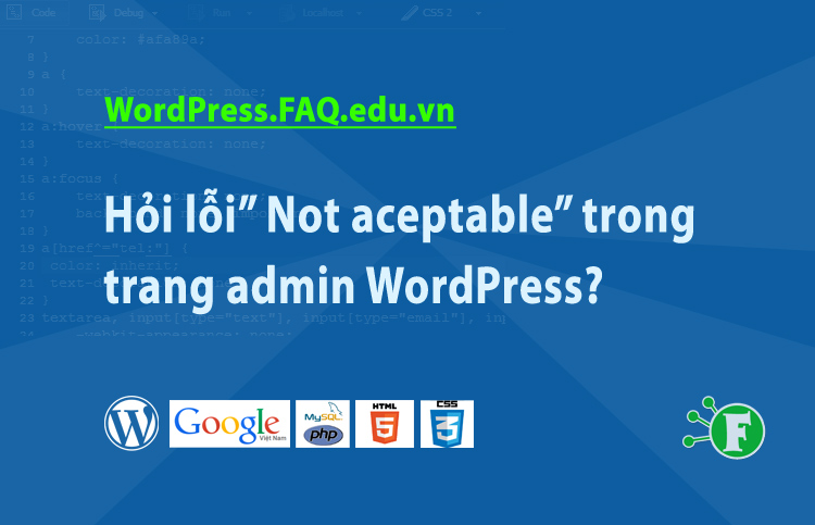 Hỏi lỗi” Not aceptable” trong trang admin WordPress?