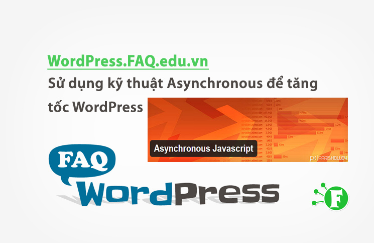 Sử dụng kỹ thuật Asynchronous để tăng tốc WordPress