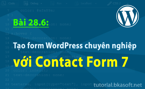 Bài 28.6: Tạo form WordPress chuyên nghiệp với Contact Form 7