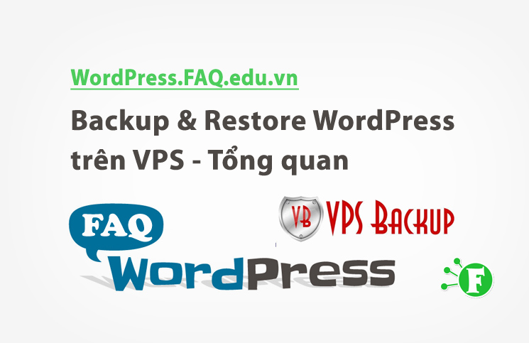 Backup & Restore WordPress trên VPS – Tổng quan