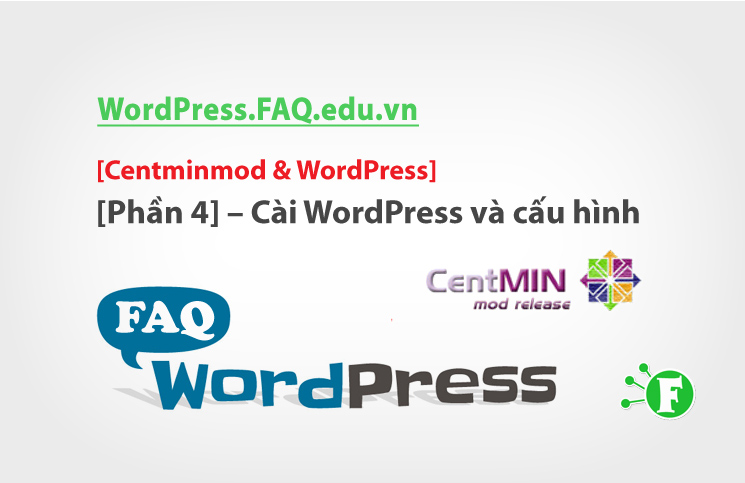 Centminmod & WordPress [Phần 4] – Cài WordPress và cấu hình