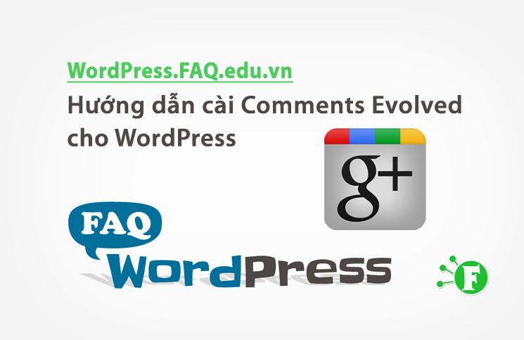 Hướng dẫn cài Comments Evolved cho WordPress
