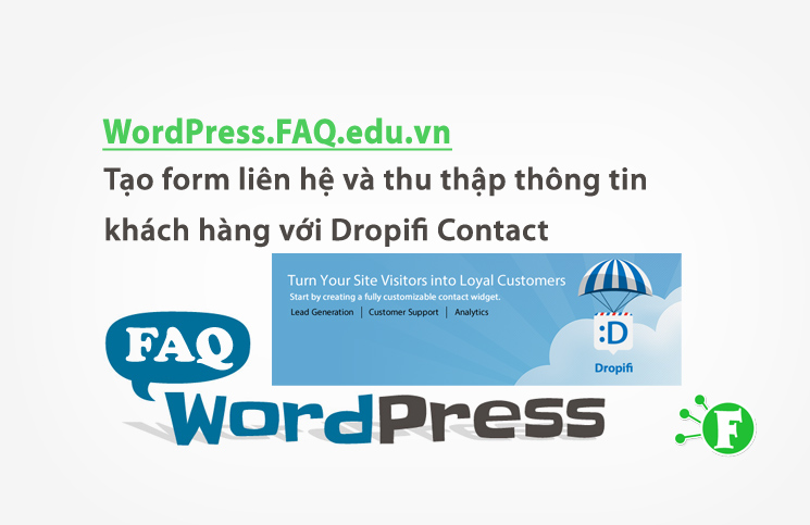 Tạo form liên hệ và thu thập thông tin khách hàng với Dropifi Contact