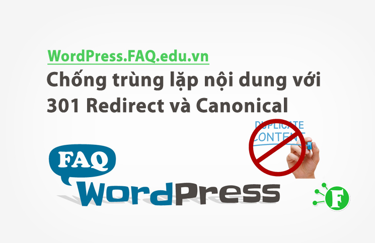 Chống trùng lặp nội dung với 301 Redirect và Canonical