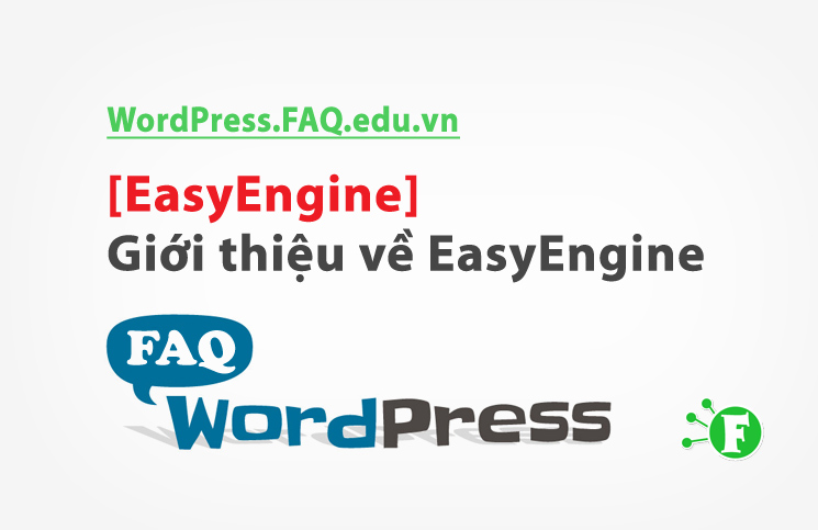 [EasyEngine] Giới thiệu về EasyEngine